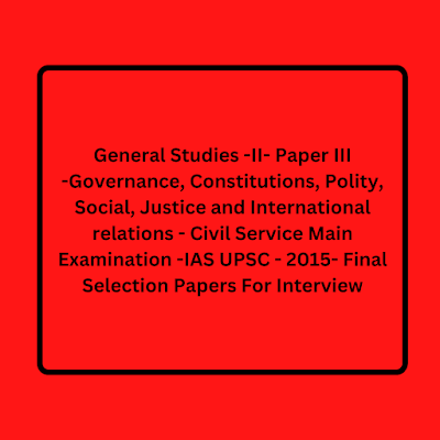 upsc, apsc general studies - ii paper iii IAS mains 2015