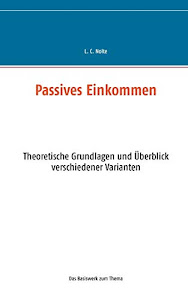 Passives Einkommen: Theoretische Grundlagen und Überblick verschiedener Varianten