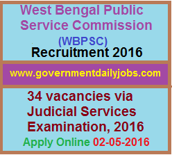 WBPSC RECRUITMENT APPLY ONLINE FOR JUDICIAL SERVICES EXAMINATION 2016