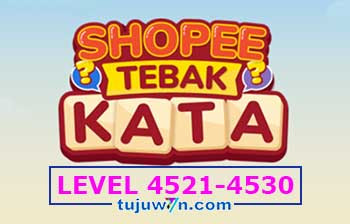 Tebak Kata Shopee Level 4523 4524 4525 4526 4527 4528 4529 4530 4521 4522