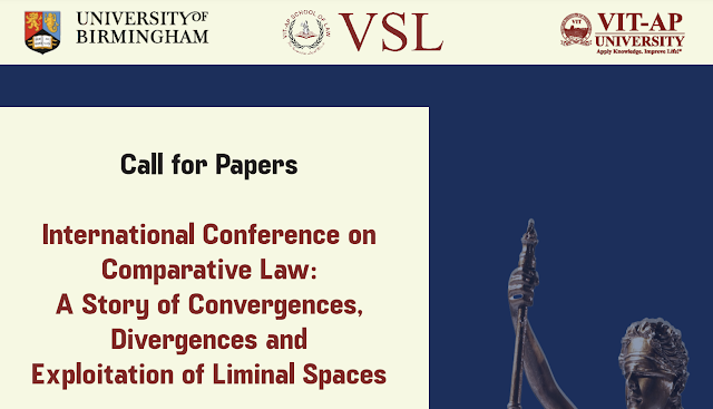 [CfP] International Conference on Comparative Law by VIT-AP School of Law and Birmingham Law School on 15-17 Feb 2024 [Submit by 16 Jan '24]