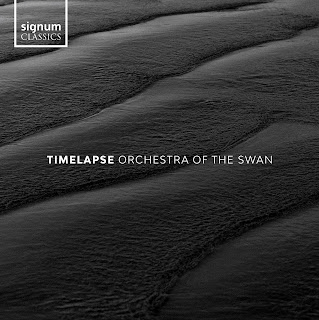 Timelapse; Orchestra of the Swan; Signum Classics