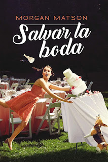 Salvar la boda | Morgan Matson