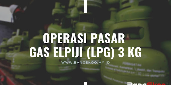 Operasi Pasar Gas Subsidi LPG (Elpiji) 3 kg di Sambas