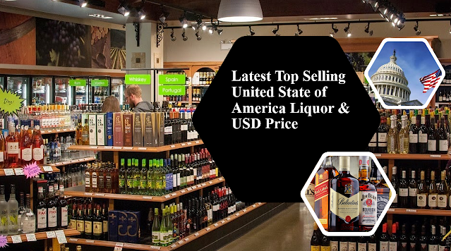 United State of America Top Selling Liquor US Dollar Price