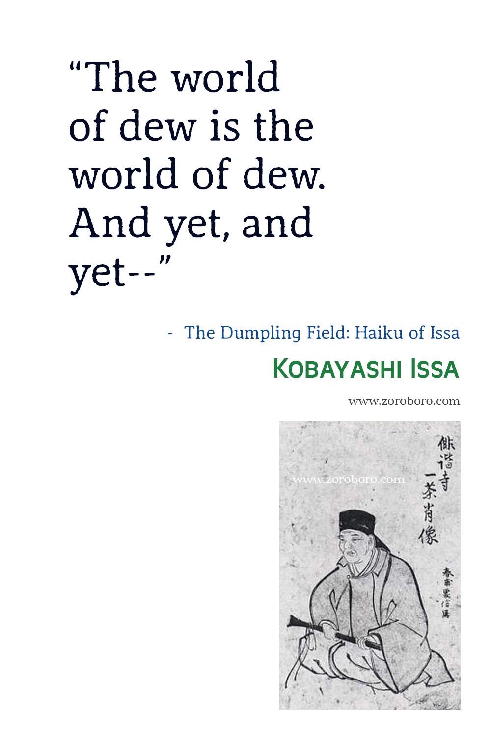 Kobayashi Issa Quotes. Kobayashi Issa Poems, Kobayashi Issa Poetry, Kobayashi Issa Books, Kobayashi Issa Famous haiku, Kobayashi Issa Haiku Poems