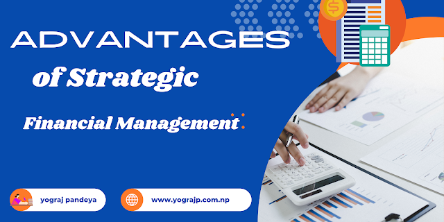 Advantages of Strategic Financial Management