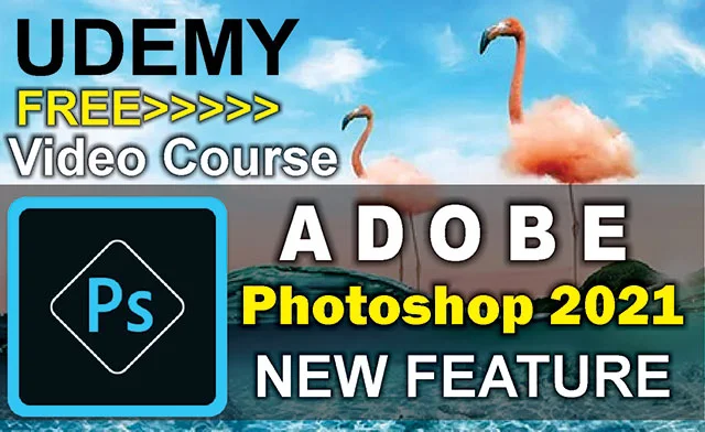 Udemy - Photoshop 2021 New Feature Video Course Free Download