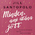 Jill Santopolo - Minden, ami utána jött 