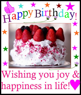 Happy Birthday! Wishing you joy & happiness in life...