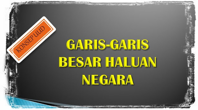 Konsep UUD - Garis-garis Besar Haluan Negara