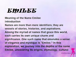 meaning of the name EMILEE