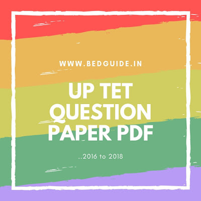 UPTET Question Paper 2018 Pdf Download- Study Materials For UPTET