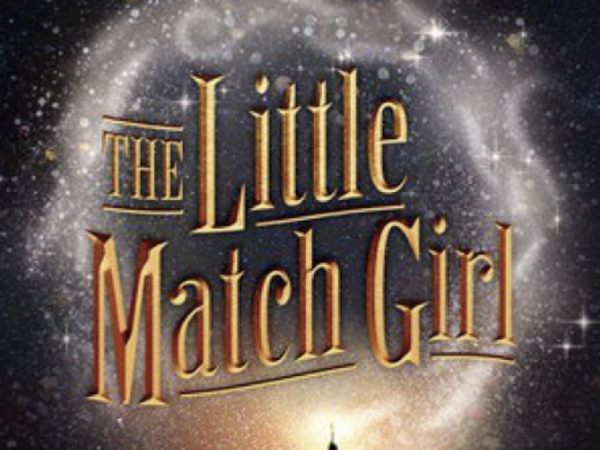 Things To Do NYC Edition - The Little Match Girl Off Broadway 