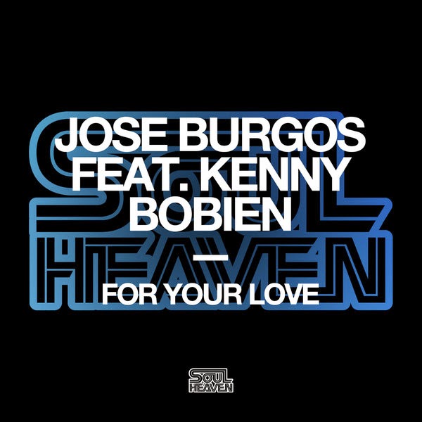 Jose Burgos - For Your Love (Cuebur Remix)