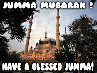 have a blessed jumma!