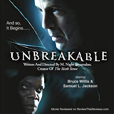 Unbreakable by M. Night Shyamalan - Movie Reviewed