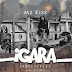 [Music + Video] Mz Kiss – “Igara” (Freestyle)