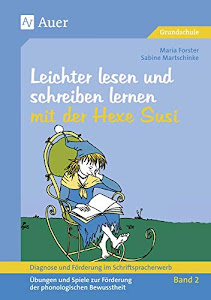 Diagnose und Förderung im Schriftspracherwerb, neue Rechtschreibung, 2 Bde., Bd.2, Leichter lesen und schreiben lernen mit der Hexe Susi: Leichter Lesen ... zur Förderung der phonologischen Bewussthei