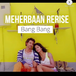 Meherbaan (Reprise) - Bang Bang