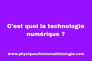 C'est quoi la technologie numérique ?