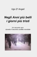 http://www.lafeltrinelli.it/libri/d-angeli-ugo/negli-anni-piu-belli-i/9788891077301