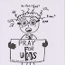 PRAY FOR UAS, PRAY FOR US!!!