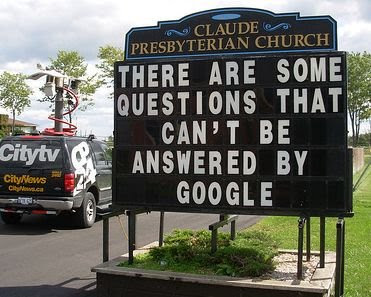 There are some questions that can't be answered by Google - a Church sign  in Toronto