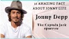 10 Life Fact about Jonny Depp: The Captain Jack Sparrow 