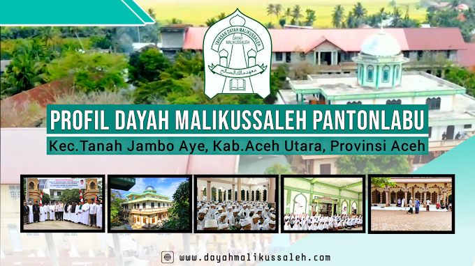 Profil Dayah Malikussaleh Pantonlabu, Aceh Utara