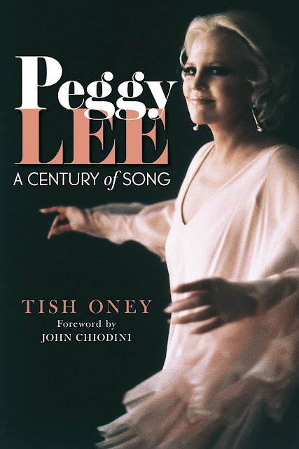 Peggy Lee: A Century of Song by Tish Oney.