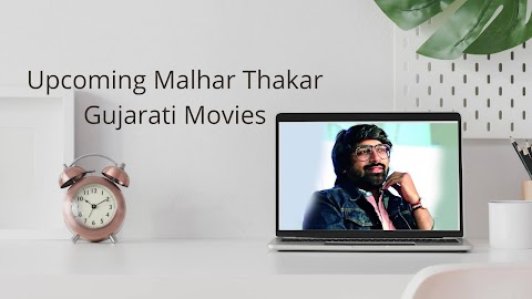 Malhar Thakar Upcoming Gujarati  Movies 2020