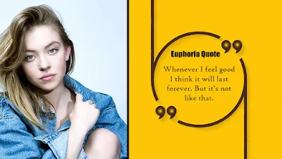 Euphoria Quotes