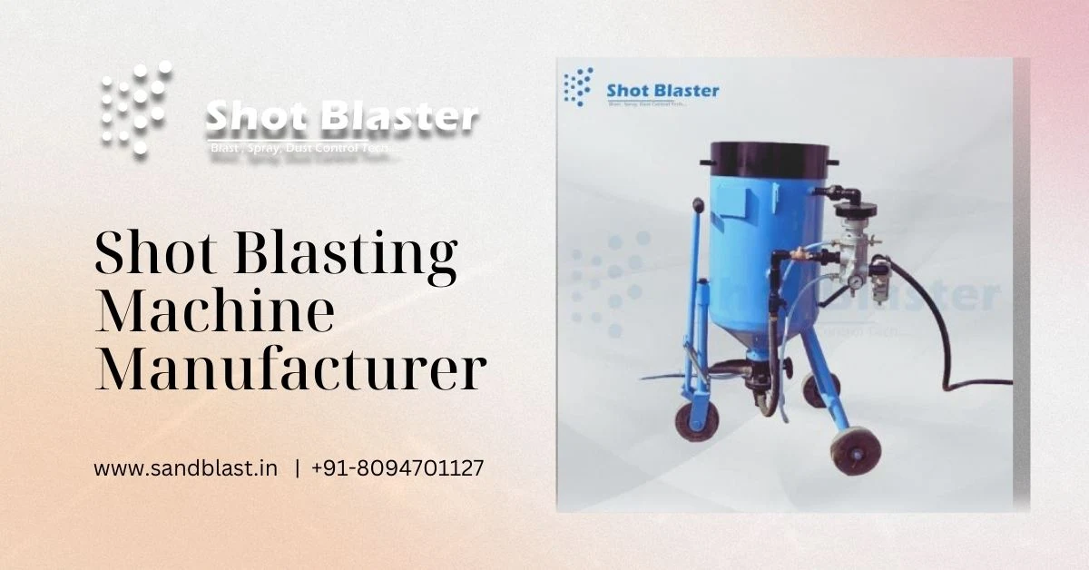 Shot Blasting Machine Applications in Different Industries