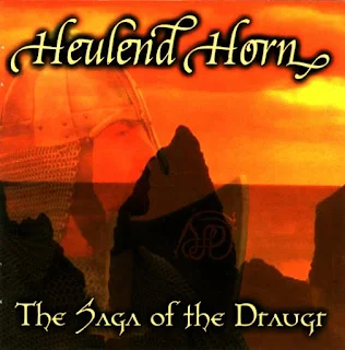 Heulend Horn - The saga of the draugr (2003)