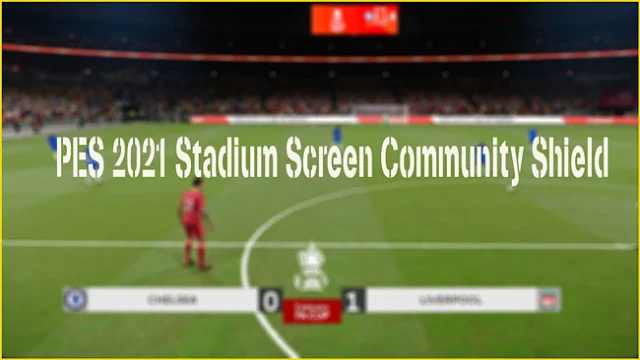 Stadium Screen Community Shield For eFootball PES 2021
