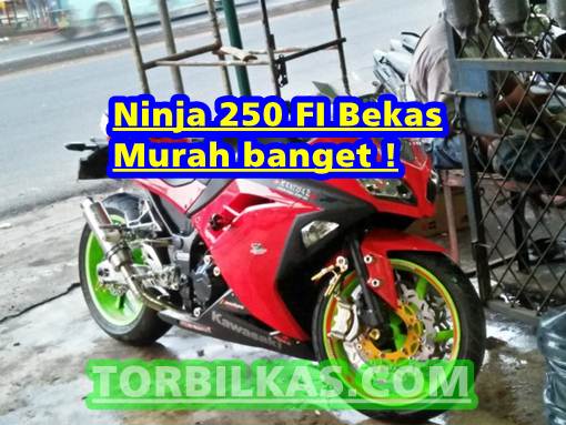 Harga Terbaru Ninja 250 FI Bekas di Surabaya
