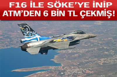 ΑΠΙΣΤΕΥΤΟ: Πιλότος ΕΛΛΗΝΙΚΟΥ F-16 κατέβηκε στην… Τουρκία και πήρε από ΑΤΜ 6.000 τούρκικες λίρες!!! ΓΕΙΑ ΣΟΥ ΕΛΛΗΝΑ!!!