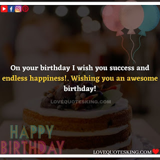 Happy birthday status in english  | Birthday wishes for sister in english | Birthday wishes for brother in english | Birthday wishes for husband in english