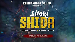 AUDIO | Tony Cousin Ft. Nyandu Tozzy – SITAKI SHIDA (Mp3 Download)