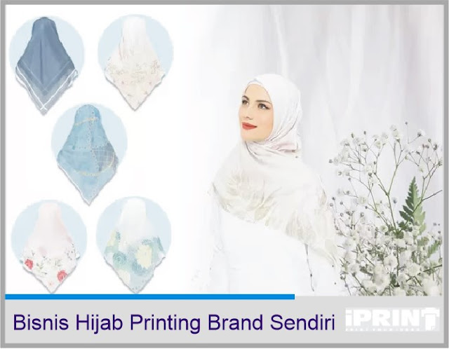15 Cara Kembangkan Bisnis Hijab Printing dengan Brand Sendiri