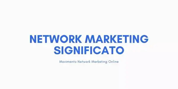 Network Marketing Significato