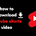 how to download youtube shorts video