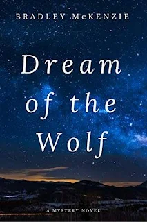 Dream of the Wolf - a gripping mystery book promotion by Bradley McKenzie