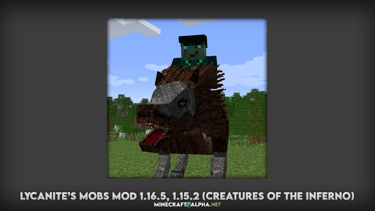 Lycanite’s Mobs Mod 1.16.5, 1.15.2 (Creatures of the Inferno)