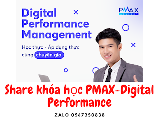 Share Khóa Học Digital Performance Management của Pmax