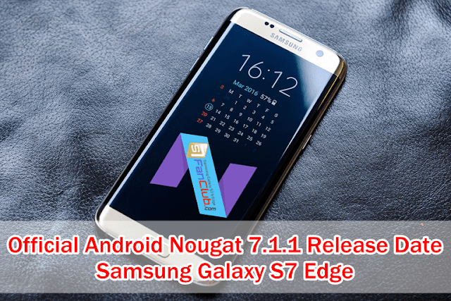 samsung galaxy s7 edge android nougat software update download official release 7