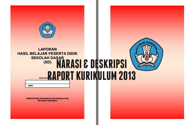 Contoh Narasi dan Deskripsi Raport Kurikulum 2013 - Info 