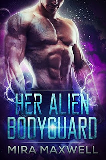 Her Alien Bodyguard by Mira Maxwell