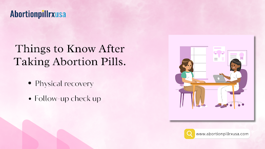 Things to Know After Taking Abortion Pills